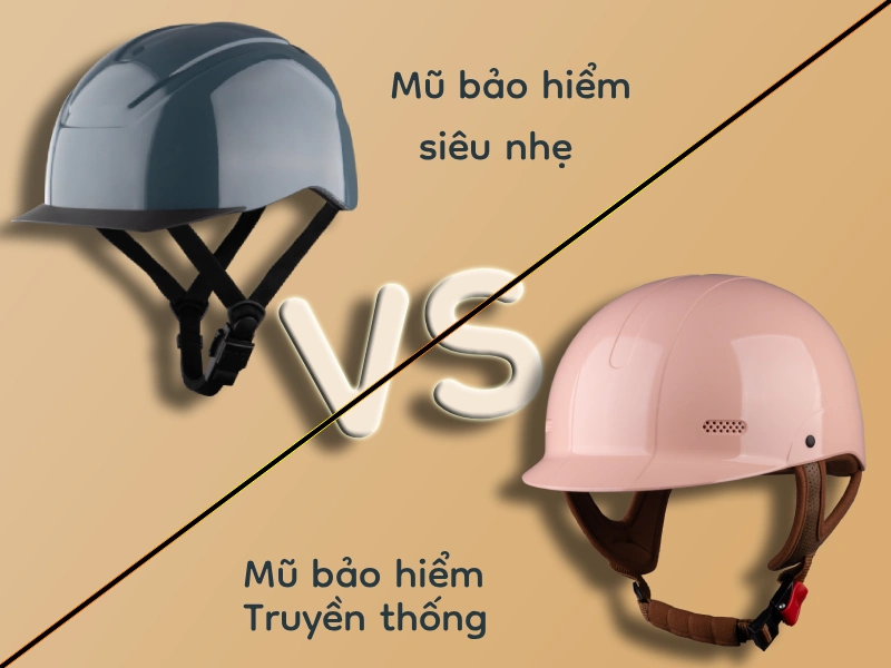 So sánh mũ bảo hiểm siêu nhẹ và mũ truyền thống