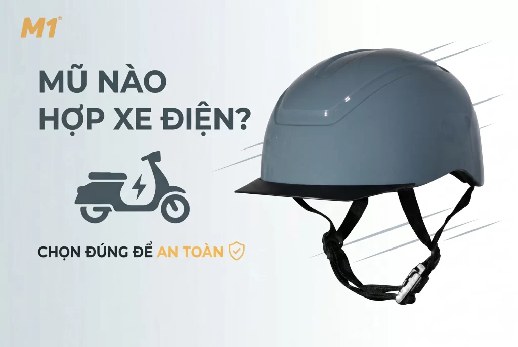 Mũ nào hợp đi xe điện