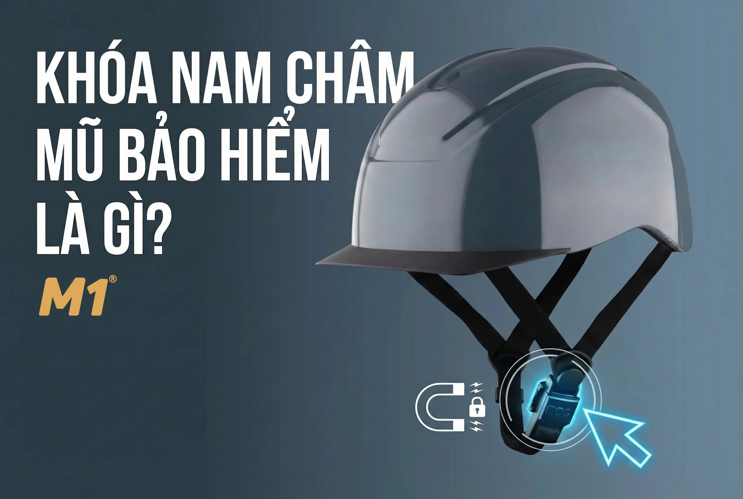 khóa nam châm mũ bảo hiểm là gì
